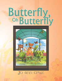 Cover image: Butterfly, Oh Butterfly 9781984550941