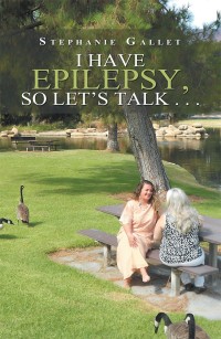 Cover image: I Have Epilepsy, so Let’s Talk . . . 9781984552181