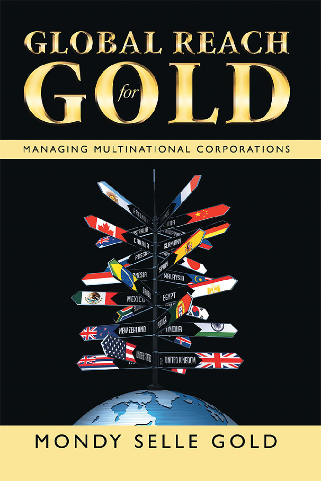Global Reach for Gold Managing Multinational Corporations