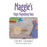 Cover image: Maggie’S Magic Magnifying Glass 9781984552679