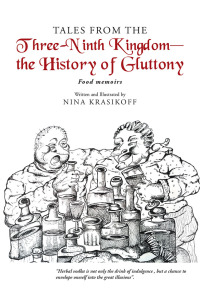 Cover image: Tales from the Three-Ninth Kingdom—The History of Gluttony 9781984552730