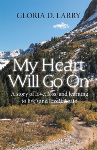 Cover image: My Heart Will Go On 9781984553119