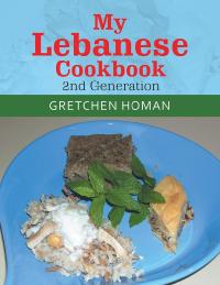 表紙画像: My Lebanese Cookbook, 2Nd Generation 9781984553317