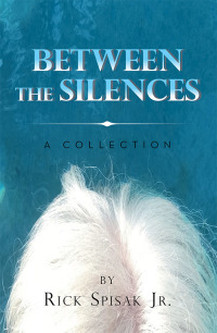 Cover image: Between the Silences 9781984558510