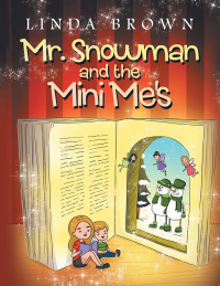 Imagen de portada: Mr. Snowman and the Mini Me’s 9781984559197