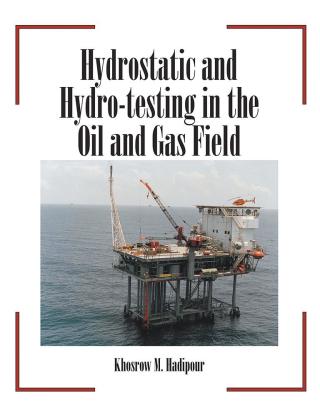 Omslagafbeelding: Hydrostatic and Hydro-Testing in the Oil and Gas Field 9781984561527