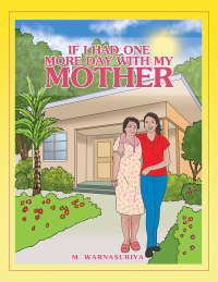 Imagen de portada: If I Had One More Day with My Mother 9781984564382