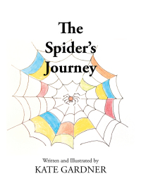 Cover image: The Spider’s Journey 9781984564542