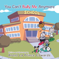 Omslagafbeelding: You Can't Bully Me Anymore 9781984565662