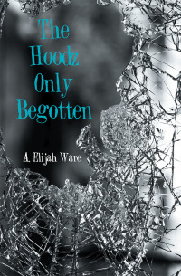 Imagen de portada: The Hoodz Only Begotten 9781984567253