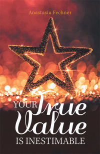 Cover image: Your True Value Is Inestimable 9781984568991