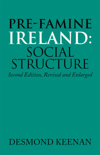 Imagen de portada: Pre-Famine Ireland: Social Structure 9781984569554