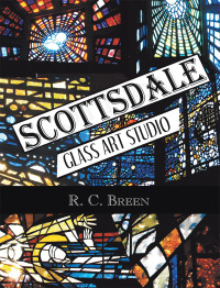 Cover image: Scottsdale Glass Art Studio 9781984570215