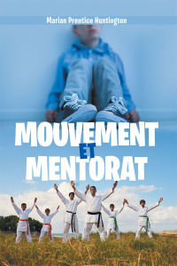 Imagen de portada: Mouvement Et Mentorat 9781984570499