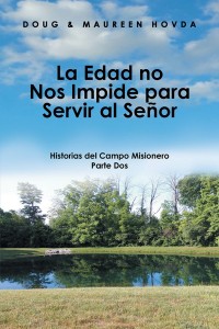 Cover image: La Edad No Nos Impide Para Servir Al Señor 9781984572813