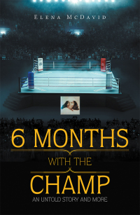 Cover image: 6 Months with the Champ 9781984572837