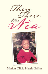 Cover image: Then There Was Nia 9781984573315