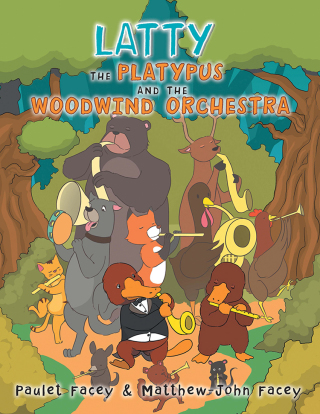Cover image: Latty the Platypus and the Woodwind Orchestra 9781984573384