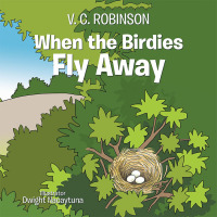 Cover image: When the Birdies Fly Away 9781984574770