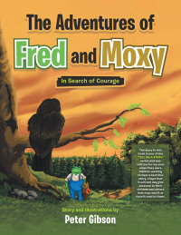 Cover image: The Adventures of Fred and Moxy 9781984576408