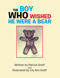 Imagen de portada: The Boy Who Wished He Were a Bear 9781984576941