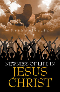 Cover image: Newness of Life in Jesus Christ 9781984576996