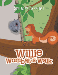 Imagen de portada: Willie Wombat’s Walk 9781984577900