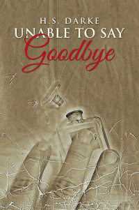 Cover image: Unable To	 Say Goodbye 9781984577931