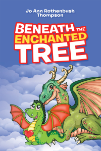 Cover image: Beneath the Enchanted Tree 9781984578273