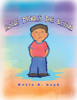 Imagen de portada: Roscoe Tackles the Lesson 9781441516855