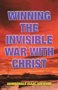 Titelbild: Winning the Invisible War with Christ 9781984580061