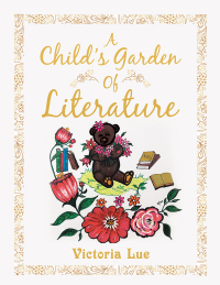 表紙画像: A Child’s Garden of Literature 9781984580900