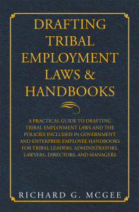 Imagen de portada: Drafting Tribal Employment Laws & Handbooks 9781984581464