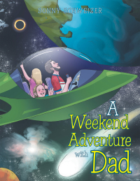 Cover image: A Weekend Adventure with Dad 9781984582355