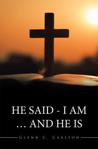 Cover image: He Said - I Am … and He Is 9781984583352