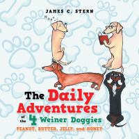 表紙画像: The Daily Adventures of the 4 Weiner Doggies 9781984584694
