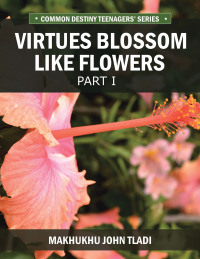 Titelbild: Virtue Blossoms Like Flowers 9781984584953