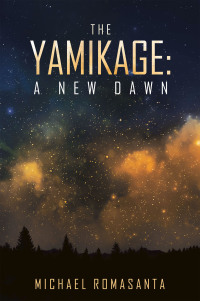 Cover image: The Yamikage: a New Dawn 9781984584977