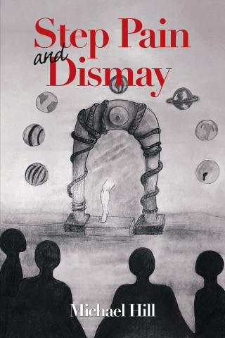 Cover image: Step Pain and Dismay 9781984585424