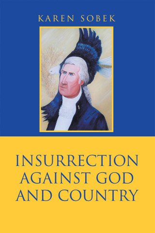 Cover image: Insurrection Against God and Country 9781984585561