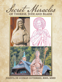 Omslagafbeelding: Secret Miracles of Therese, Jude and Blaise 9781984585615