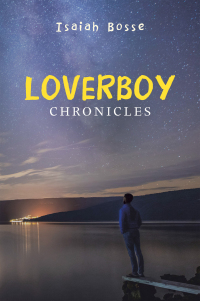 Cover image: Loverboy Chronicles 9781984586902