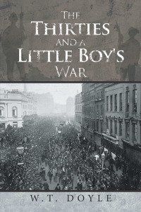 Cover image: The Thirties and a Little Boy's War 9781984589590