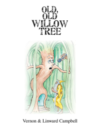 Imagen de portada: Old, Old Willow Tree 9781984590367