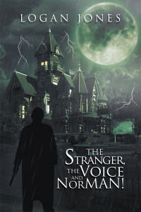 Cover image: The Stranger, the Voice and Norman! 9781984590763