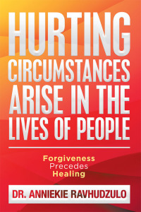 Cover image: Hurting Circumstances Arise in the Lives of People 9781984591319