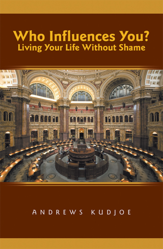 Imagen de portada: Who Influences You? Living Your Life Without Shame 9781984591357