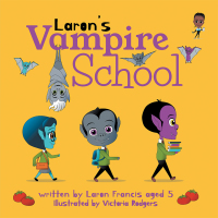 Cover image: Laron’s Vampire School 9781984591807