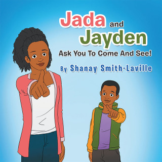 Titelbild: Jada and Jayden  Ask You to Come and See! 9781984591951