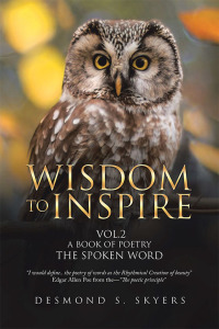 表紙画像: Wisdom to Inspire Vol.2 a Book of Poetry the Spoken Word 9781984593030